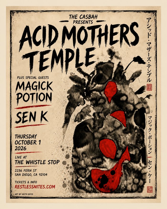 The Casbah presents Acid Mothers Temple plus special guests Magick Potion and Sen K, Thursday October 1 2026, live at the Whistle Stop, San Diego